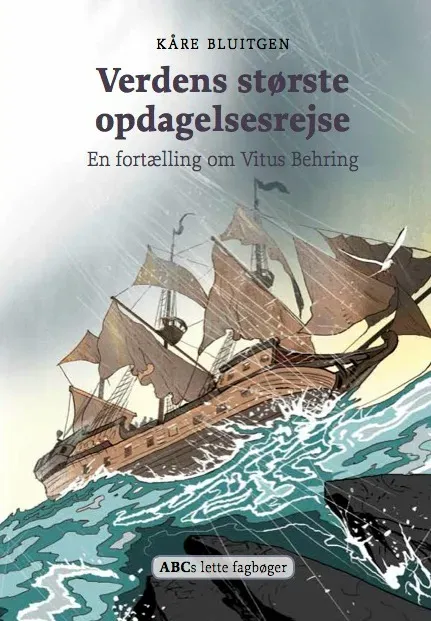 ABC Forlag Verdens største opdagelsesrejse – En fortælling om Vitus Bering tryckt bok