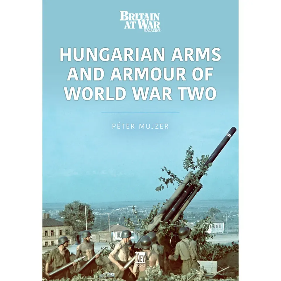 Key Books Hungarian Arms Armour WW2 bok vol 5