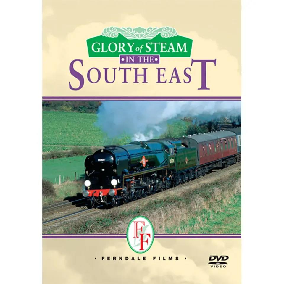 Glory of Steam in the South East DVD 45 min