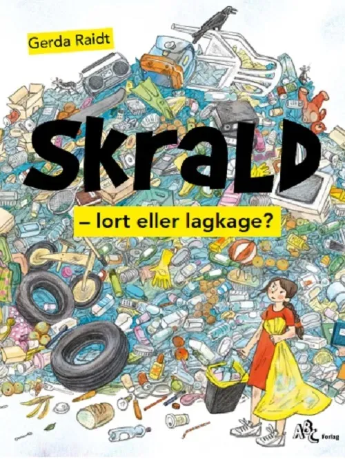 ABC Forlag Skrald – lort eller lagkage bok faktabok