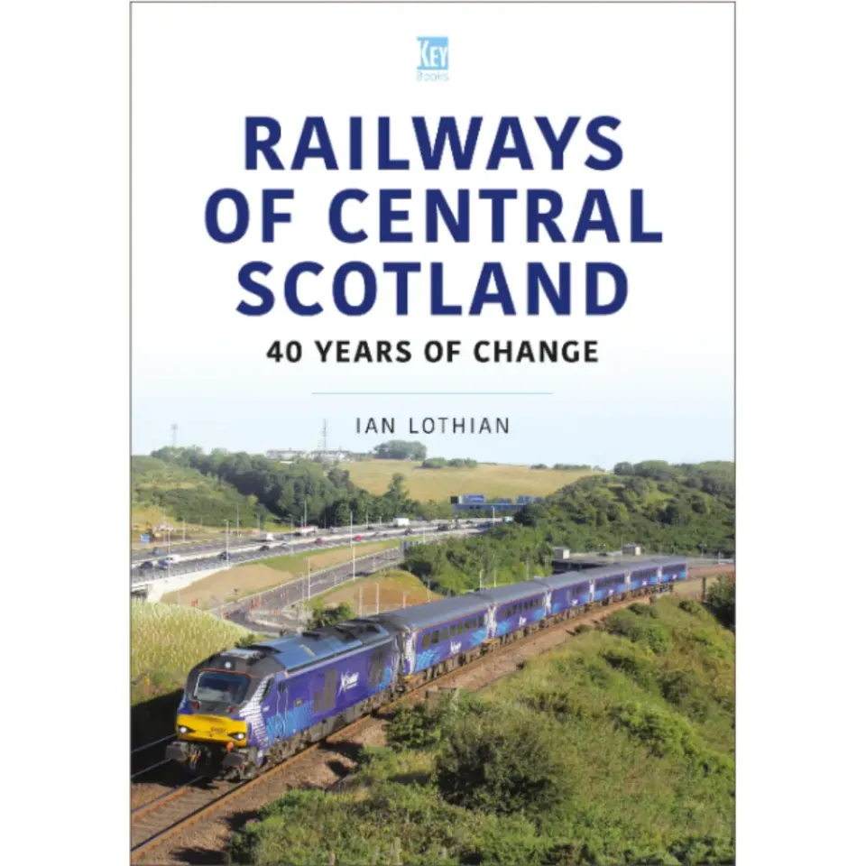 Key Books Railways of Central Scotland 40 Years of Change bok